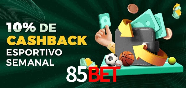 10% de bônus de cashback na 85bet